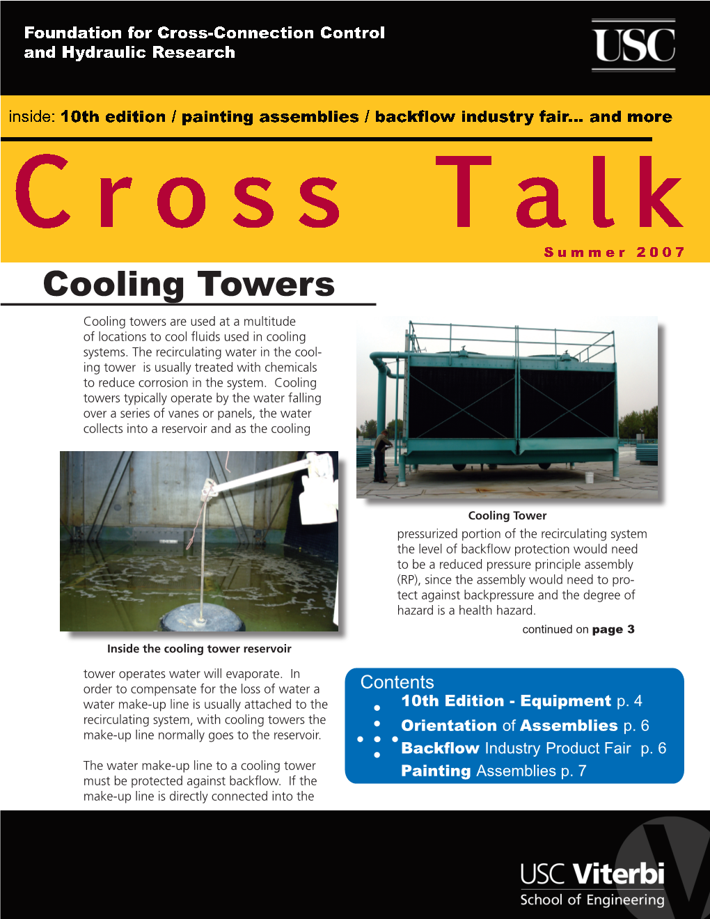 Cooling Towers Cooling Towers Are Used at a Multitude of Locations to Cool Fluids Used in Cooling Systems