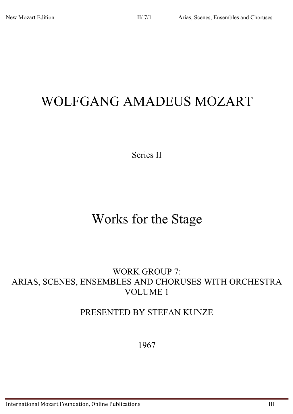 WOLFGANG AMADEUS MOZART Works for the Stage