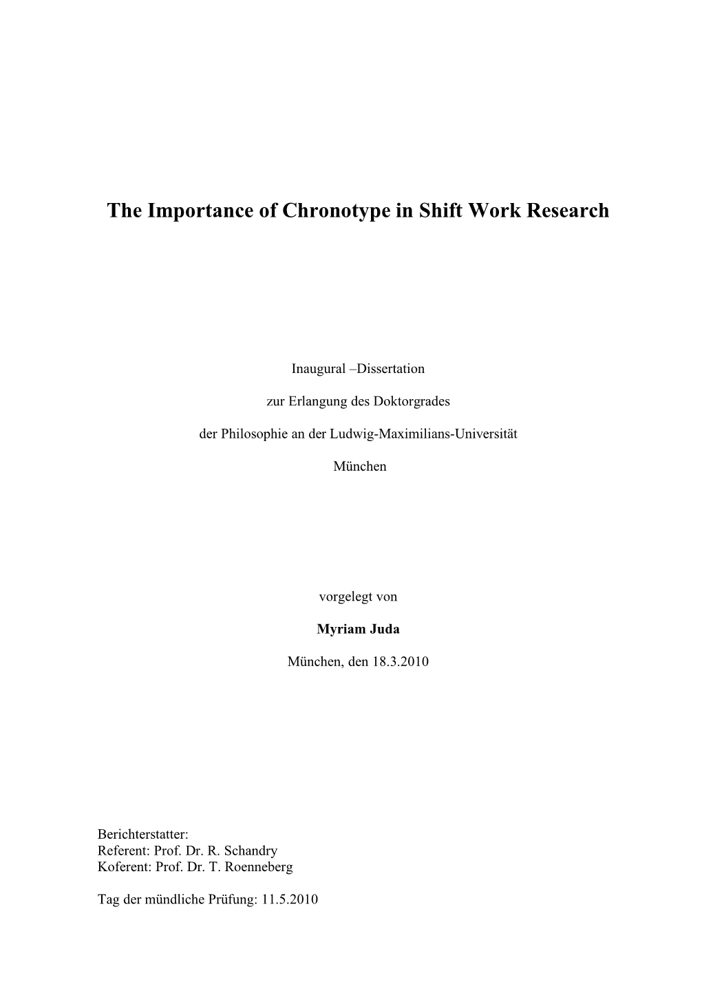 The Importance of Chronotype in Shift Work Research