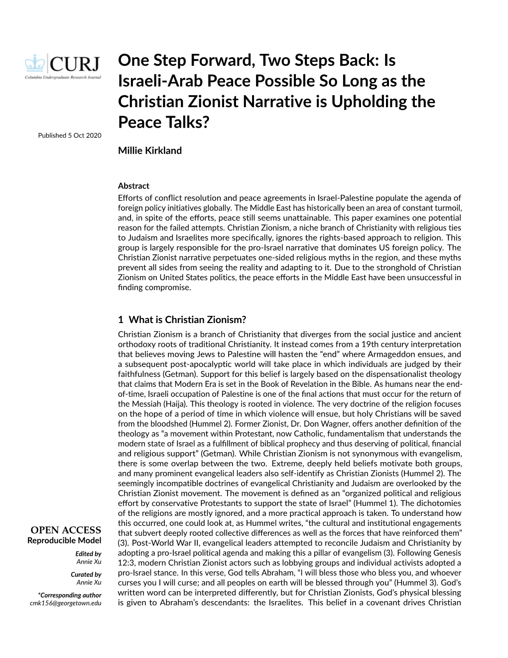 Is Israeli-Arab Peace Possible So Long As the Christian Zionist Narrative Is Upholding the Peace Talks? Published 5 Oct 2020 Millie Kirkland