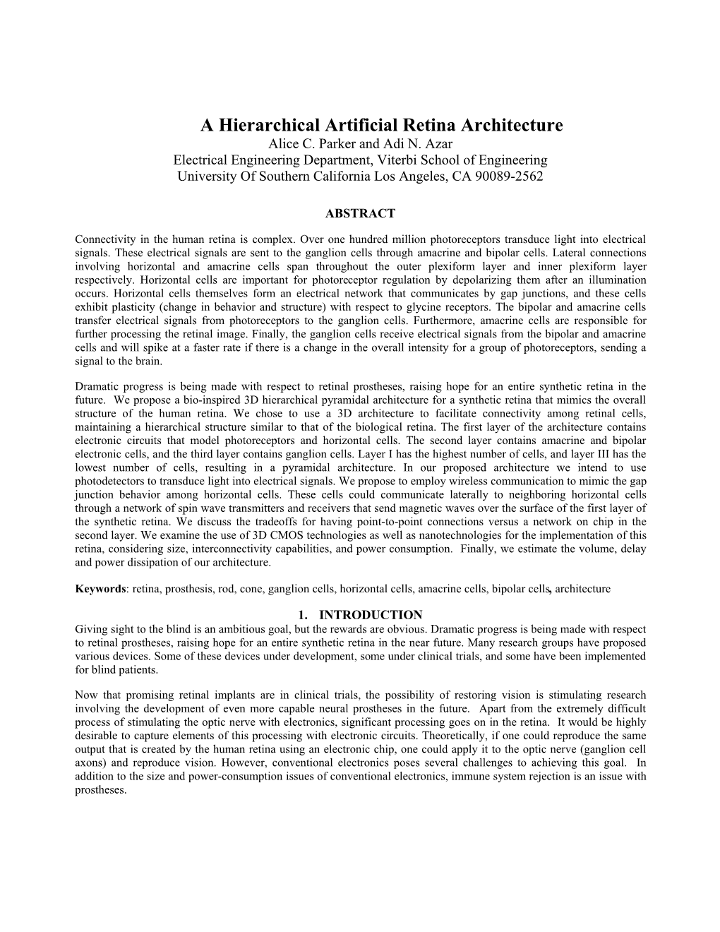 A Hierarchical Artificial Retina Architecture Alice C