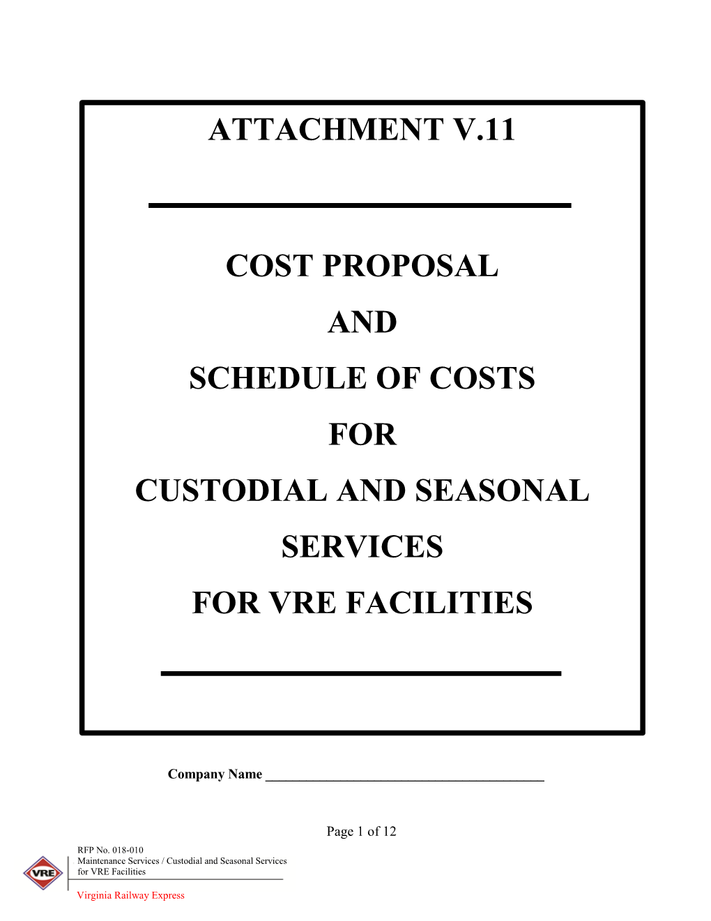 Attachment V.11 Cost Proposal and Schedule Of