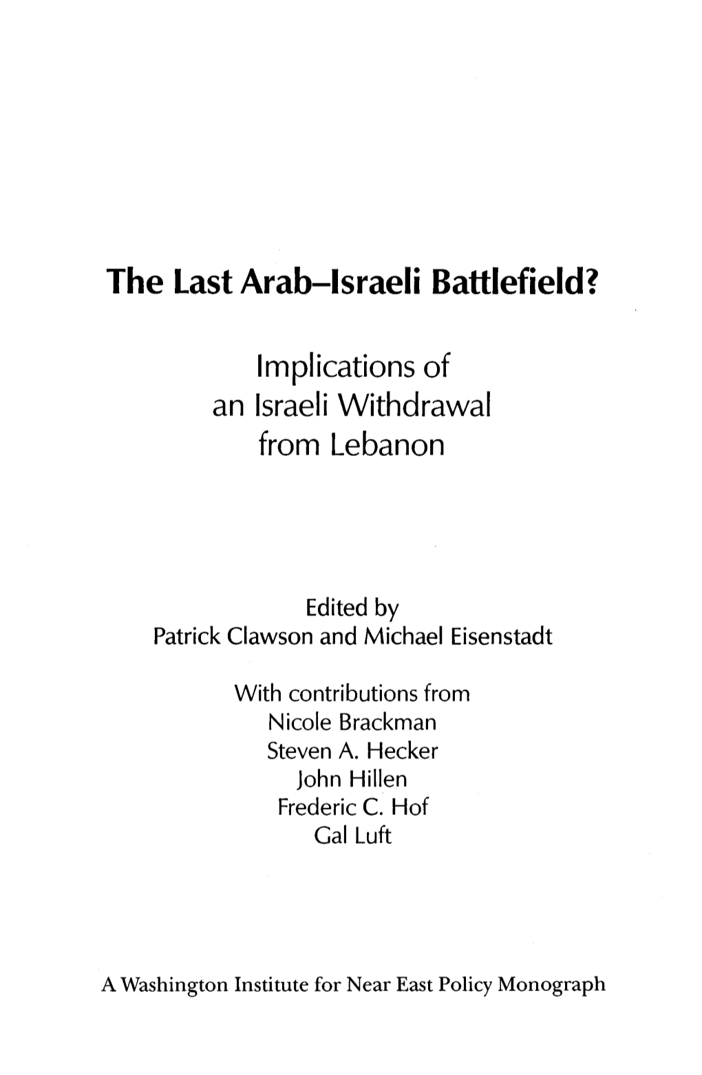 The Last Arab-Israeli Battlefield?