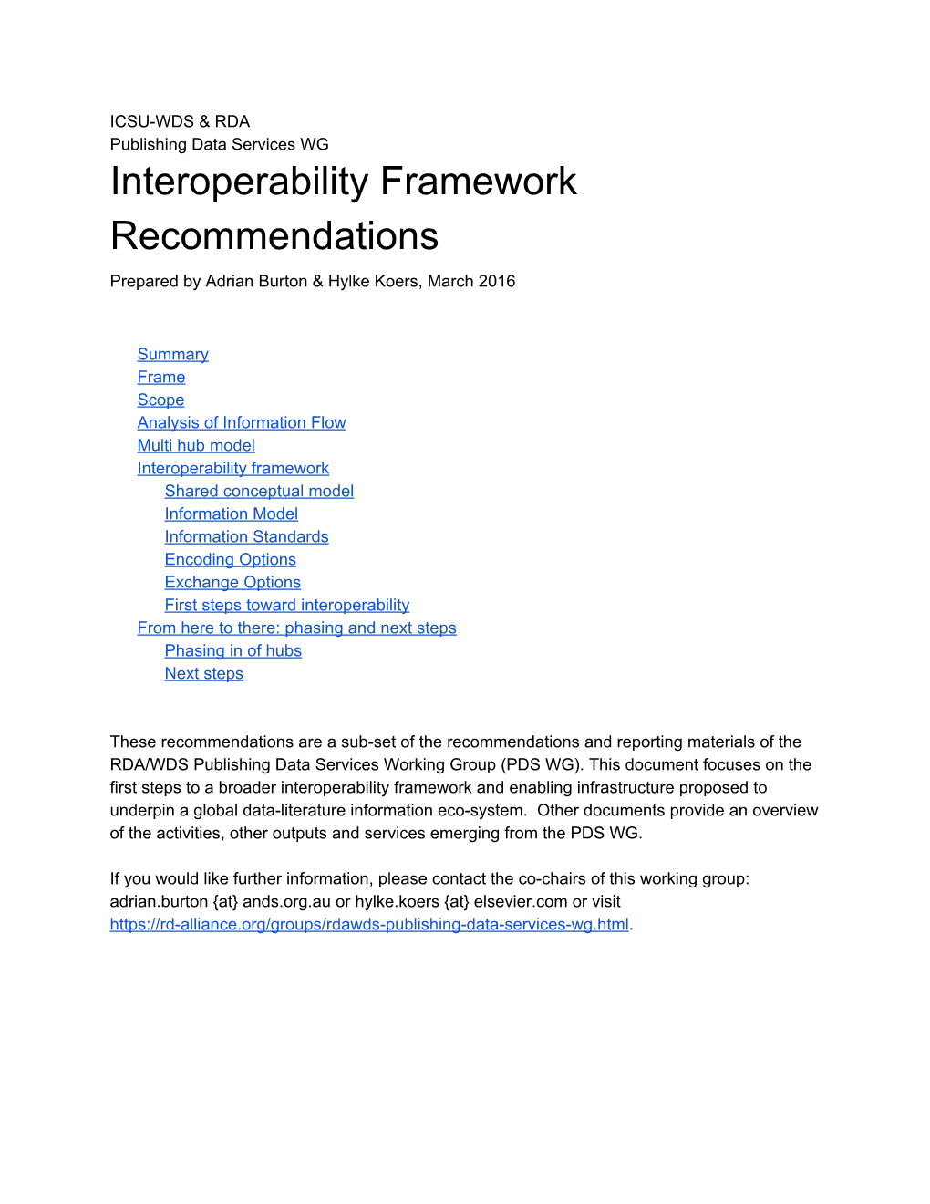 Interoperability Framework Recommendations Prepared by Adrian Burton & Hylke Koers, March 2016