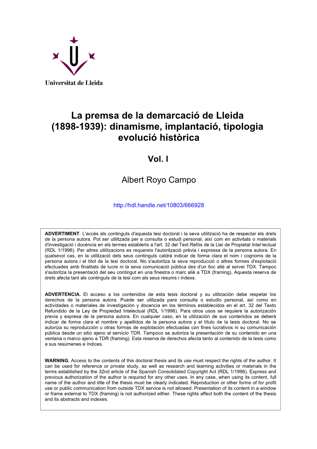 La Premsa De La Demarcació De Lleida (1898-1939): Dinamisme, Implantació, Tipologia Evolució Històrica