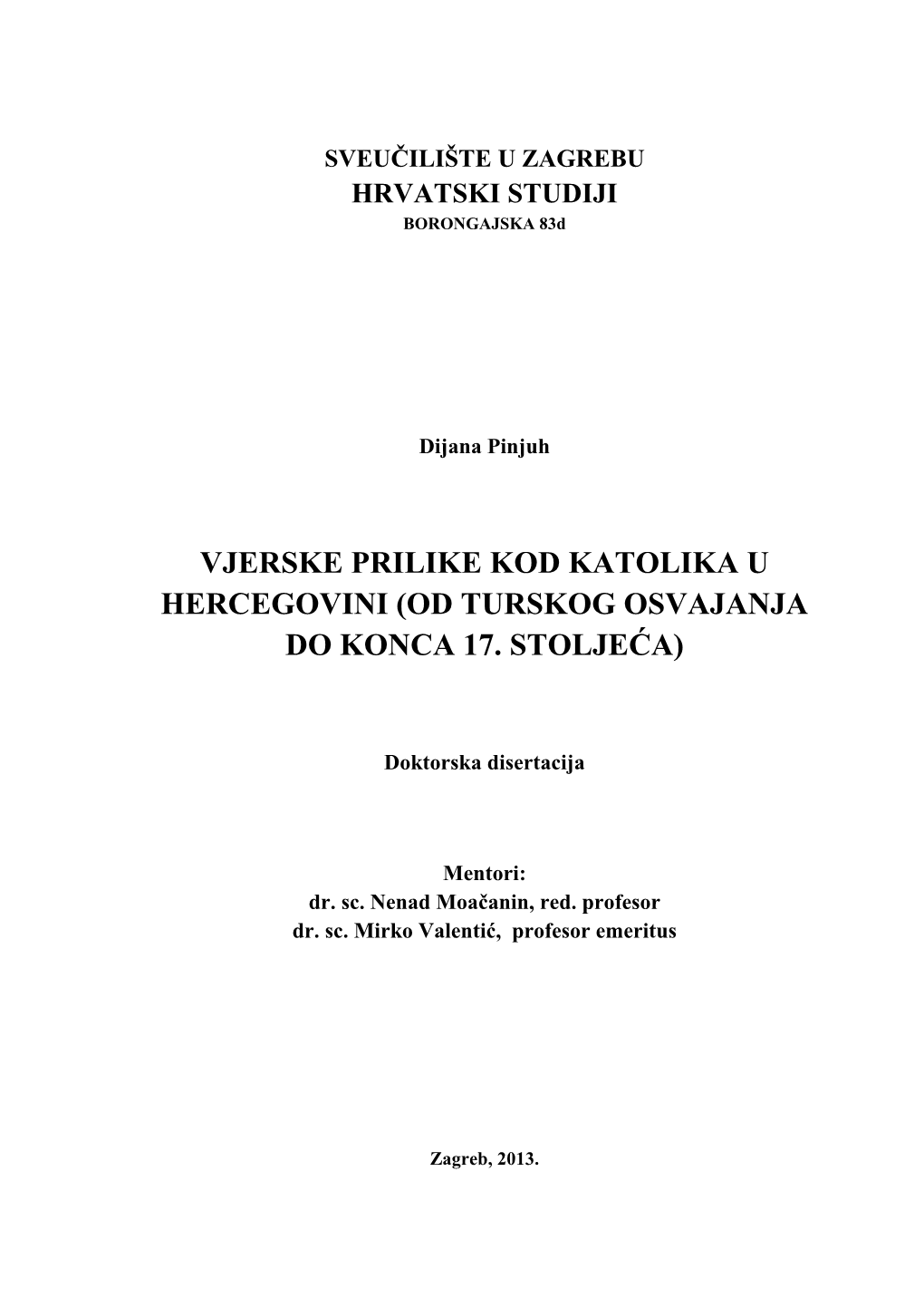 Vjerske Prilike Kod Katolika U Hercegovini (Od Turskog Osvajanja Do Konca 17