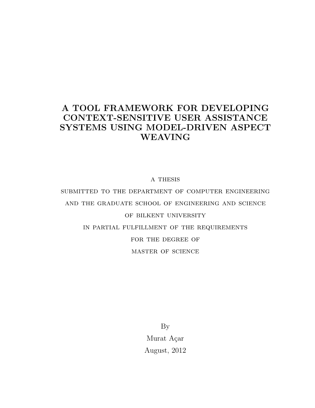 A Tool Framework for Developing Context-Sensitive User Assistance Systems Using Model-Driven Aspect Weaving