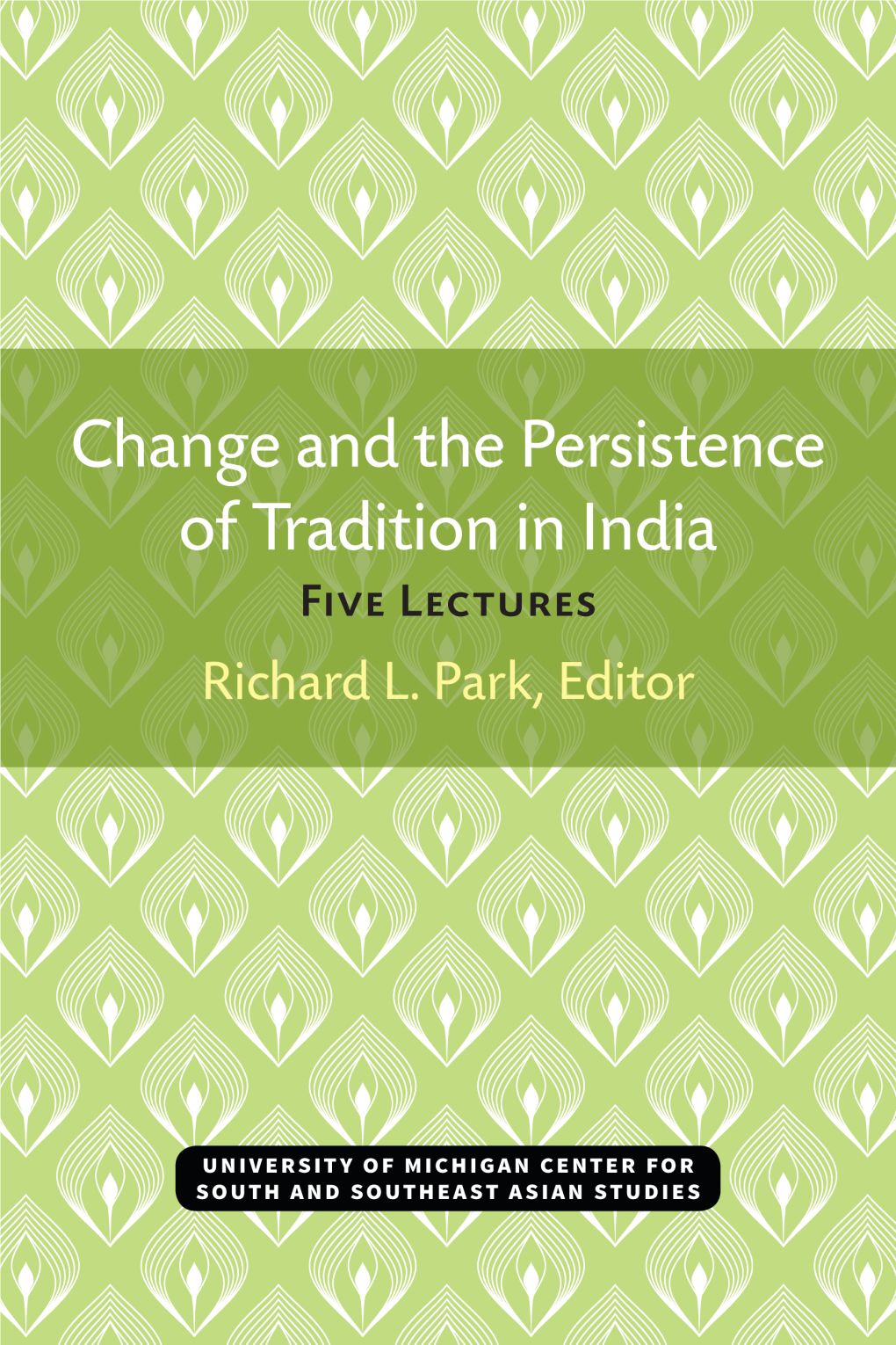 Change and the Persistence of Tradition in India