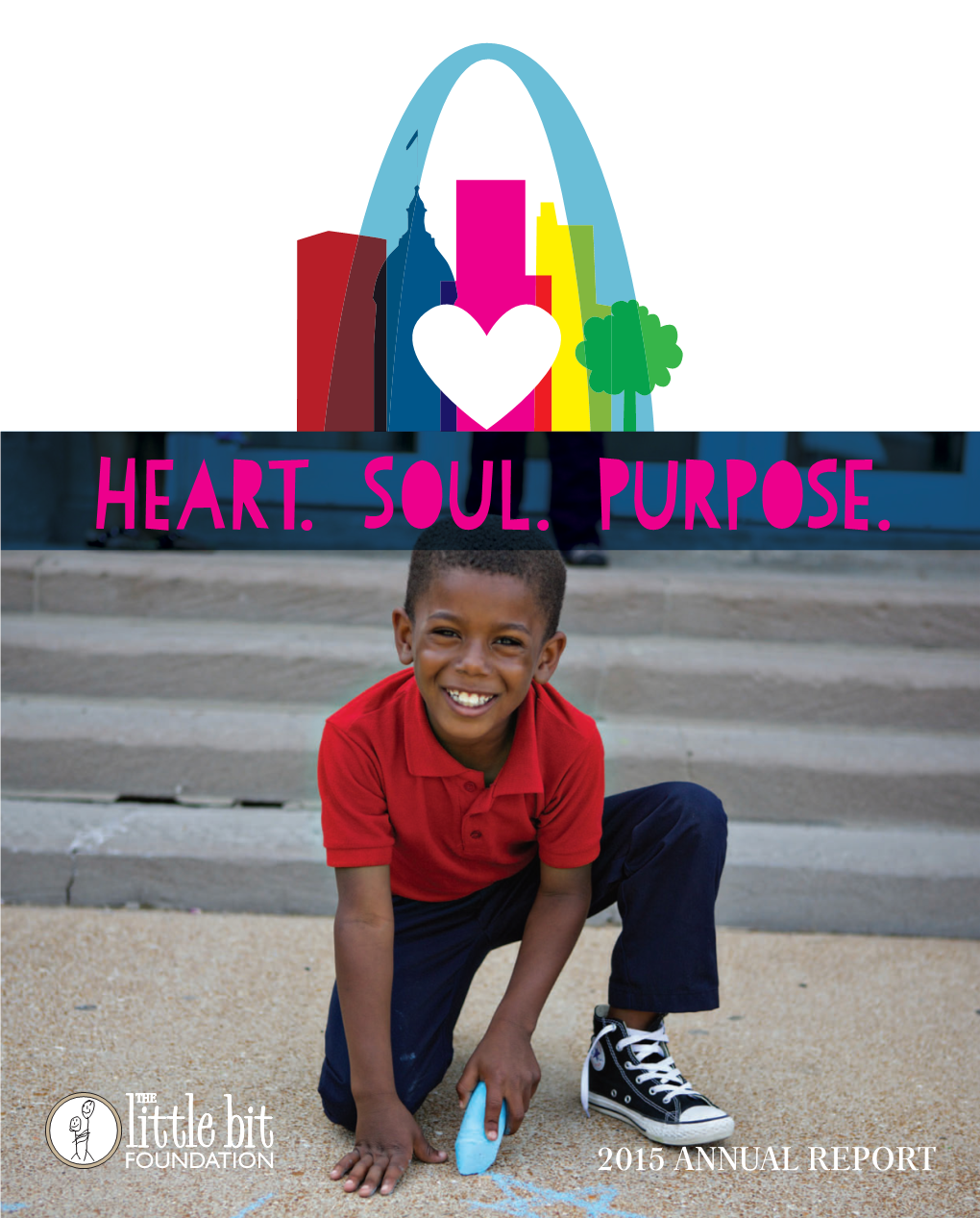 Heart. Soul. Purpose