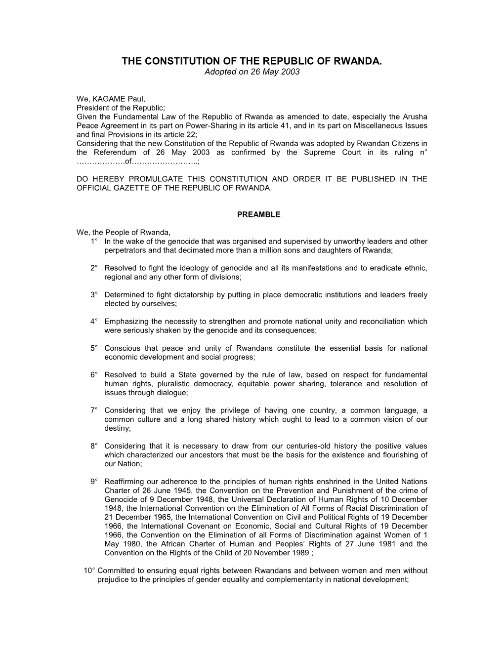 THE CONSTITUTION of the REPUBLIC of RWANDA. Adopted on 26 May 2003