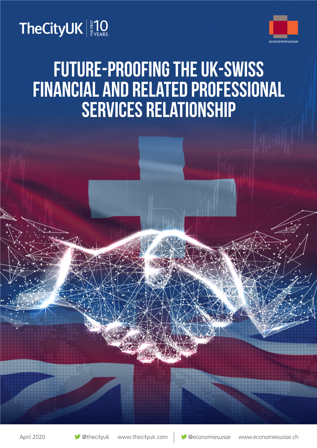 Future-Proofing the Uk-Swiss Financial and Related Professional Services Relationship