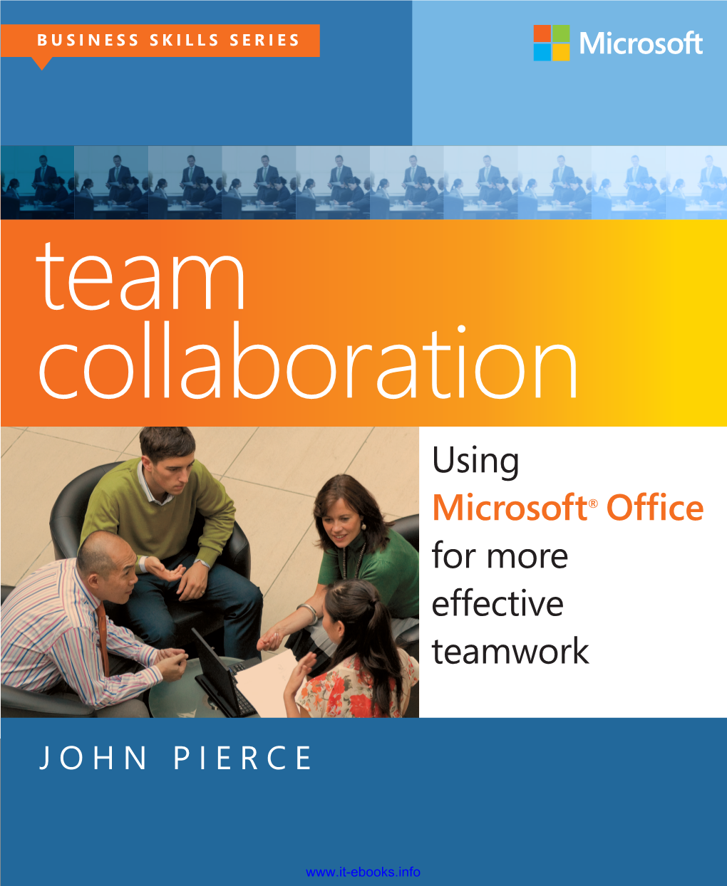 Using Microsoft Office for More Effective Teamwork