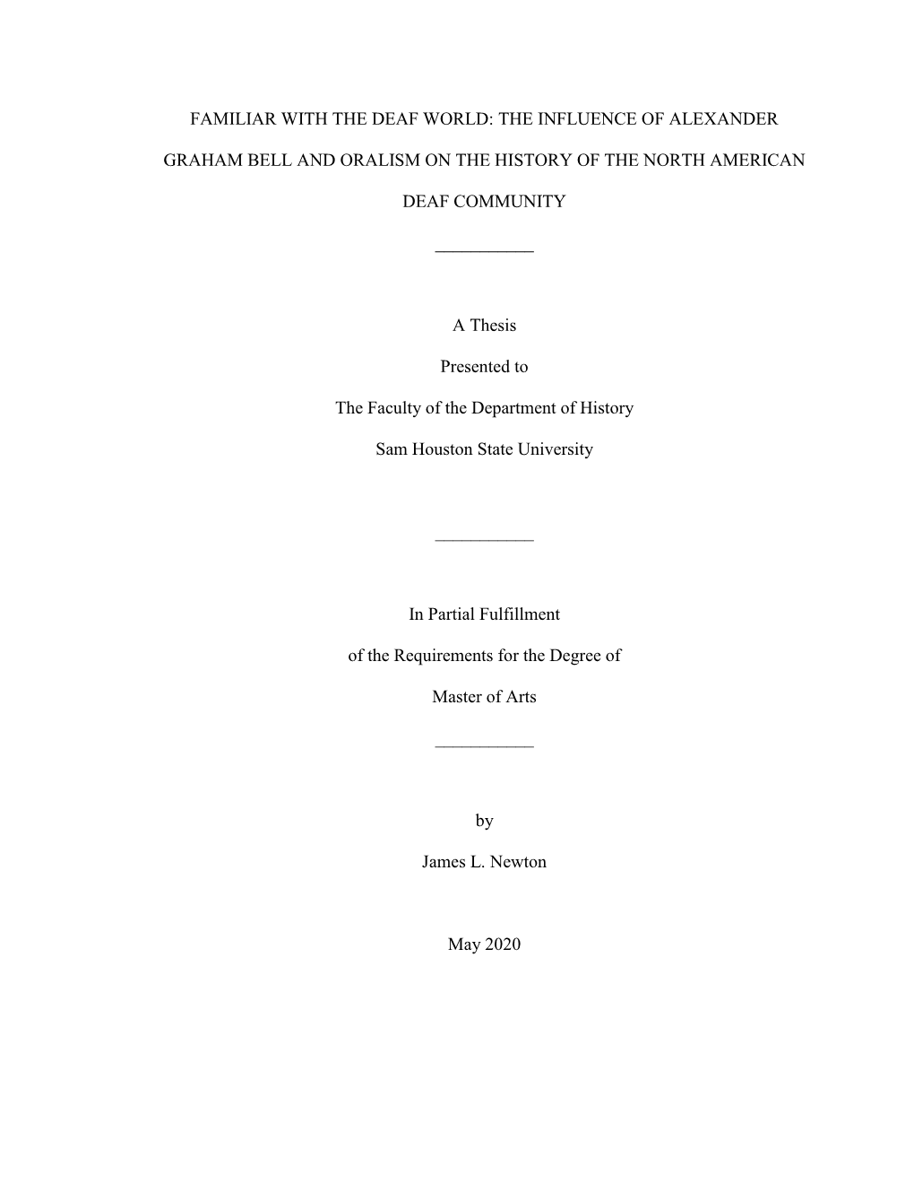 The Influence of Alexander Graham Bell and Oralism on the History of the North American Deaf Community