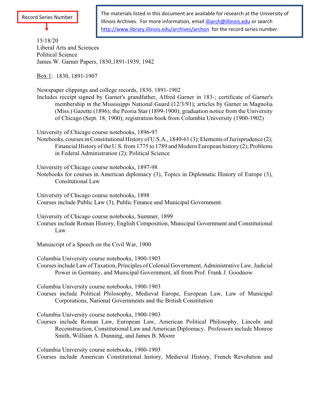 15/18/20 Liberal Arts and Sciences Political Science James W. Garner Papers, 1830,1891-1939, 1942