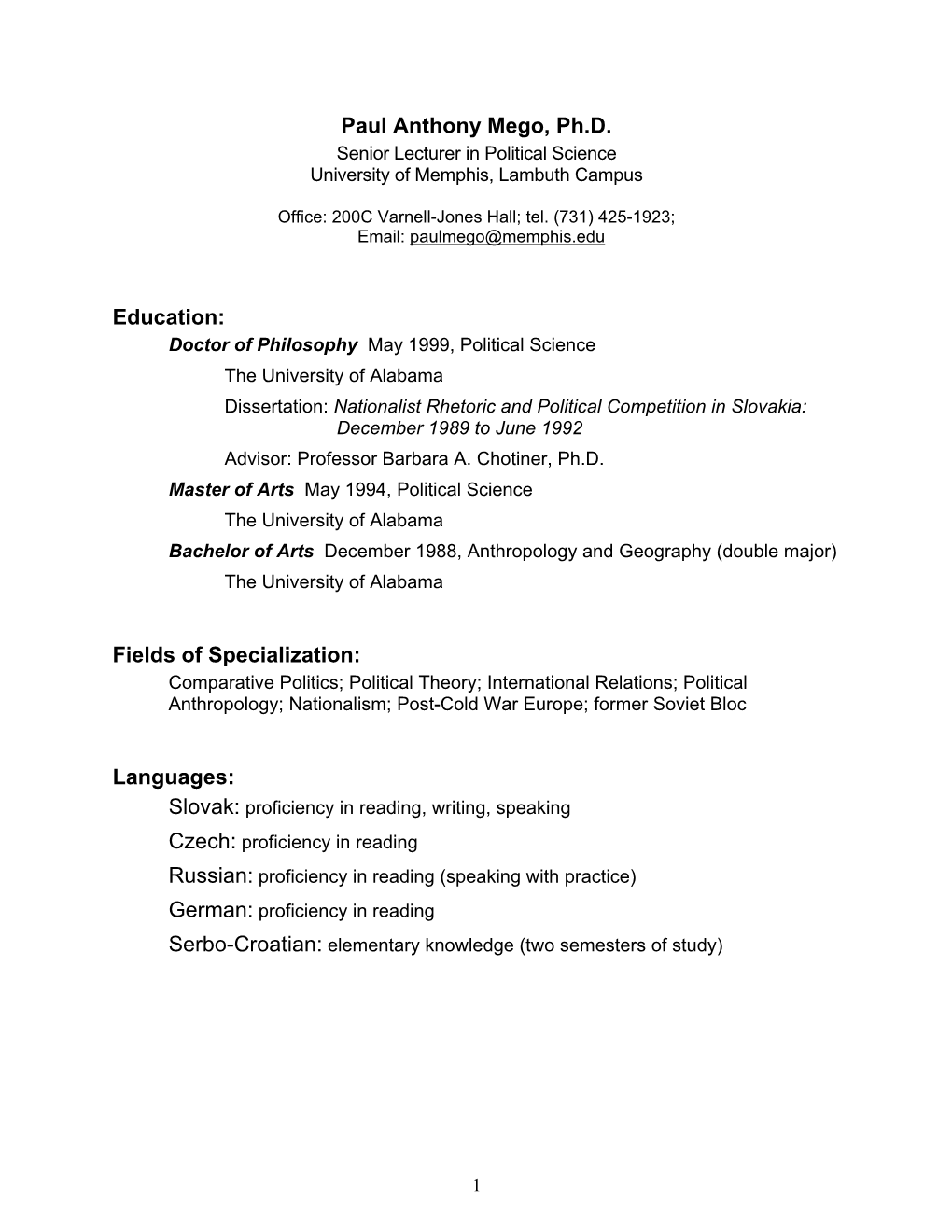 Paul Anthony Mego, Ph.D. Education: Fields of Specialization: Languages