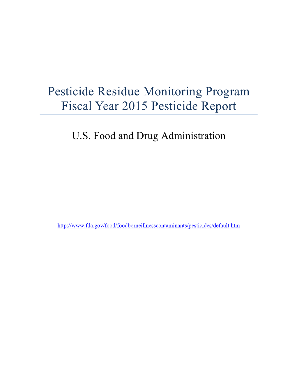 Pesticide Residue Monitoring Program Fiscal Year 2015 Pesticide Report