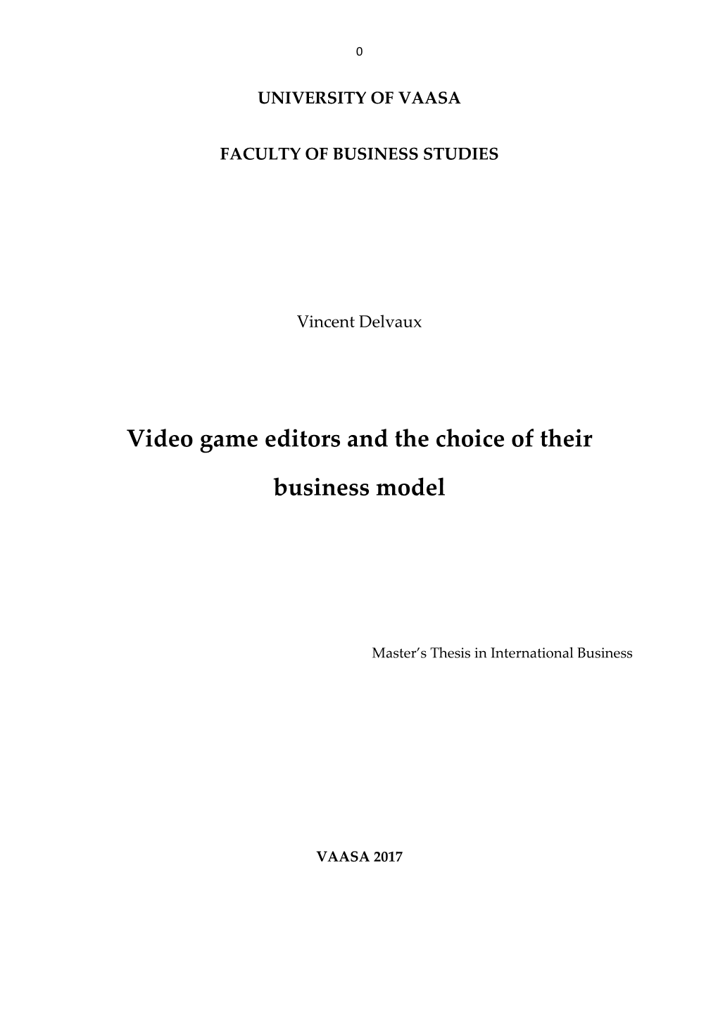 Video Game Editors and the Choice of Their Business Model