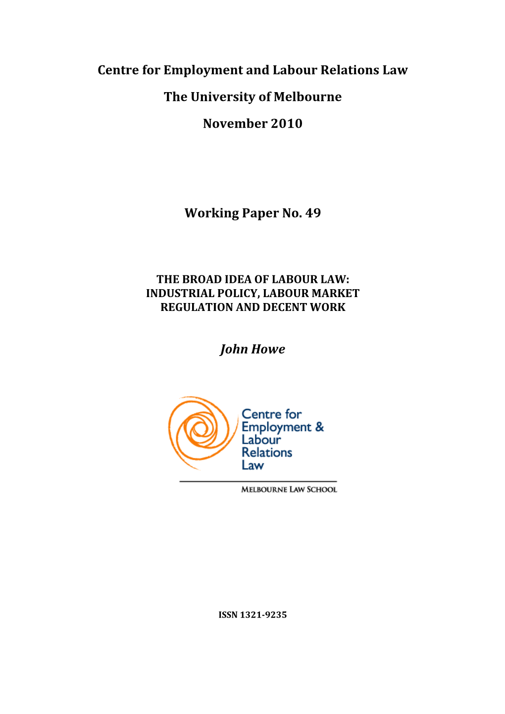 The Broad Idea of Labour Law: Industrial Policy, Labour Market Regulation and Decent Work