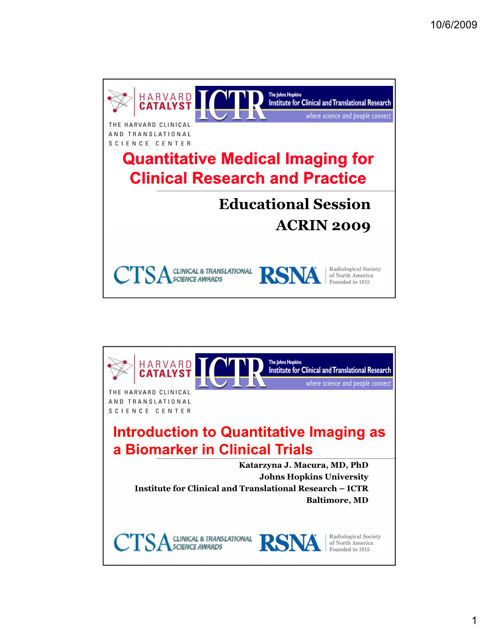 Quantitative Medical Imaging for Clinical Research and Practice Educational Session ACRIN 2009