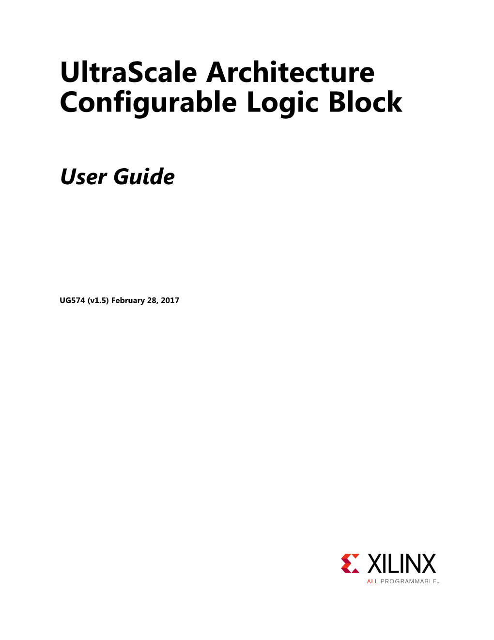 Ultrascale Architecture Configurable Logic Block User Guide (UG574)