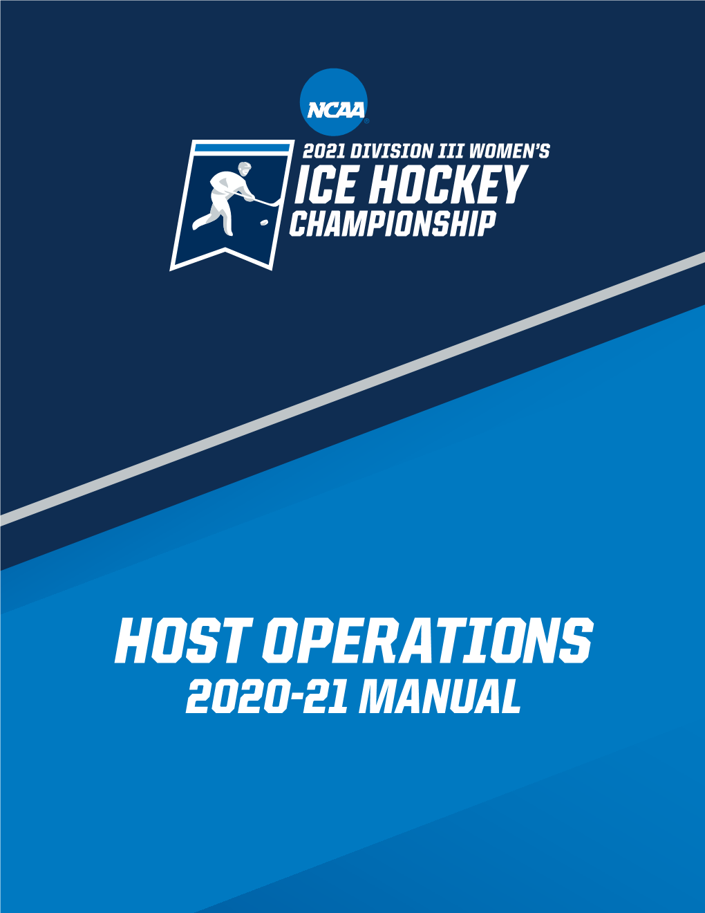 2020-21 MANUAL Division III Women’S Ice Hockey