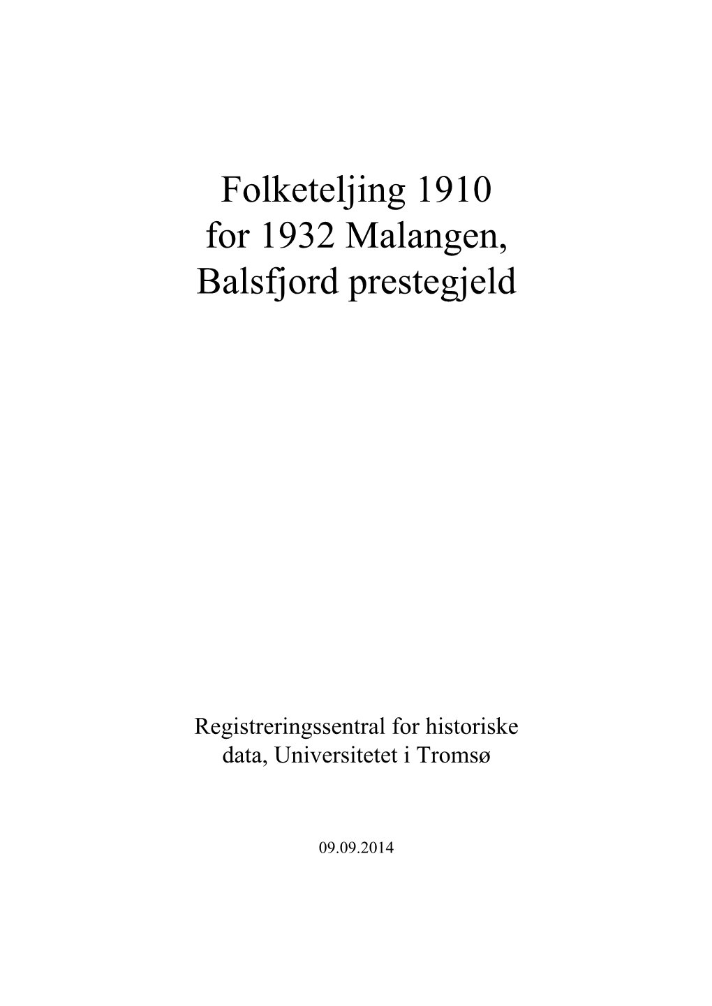 Folketeljing 1910 for 1932 Malangen, Balsfjord Prestegjeld