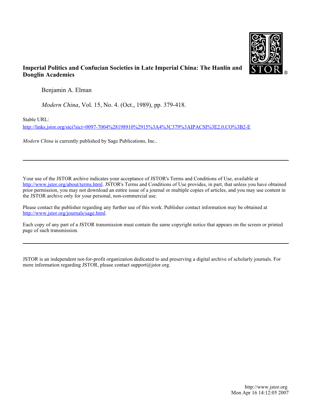 Imperial Politics and Confucian Societies in Late Imperial China: the Hanlin and Donglin Academies Benjamin A. Elman Modern Chin