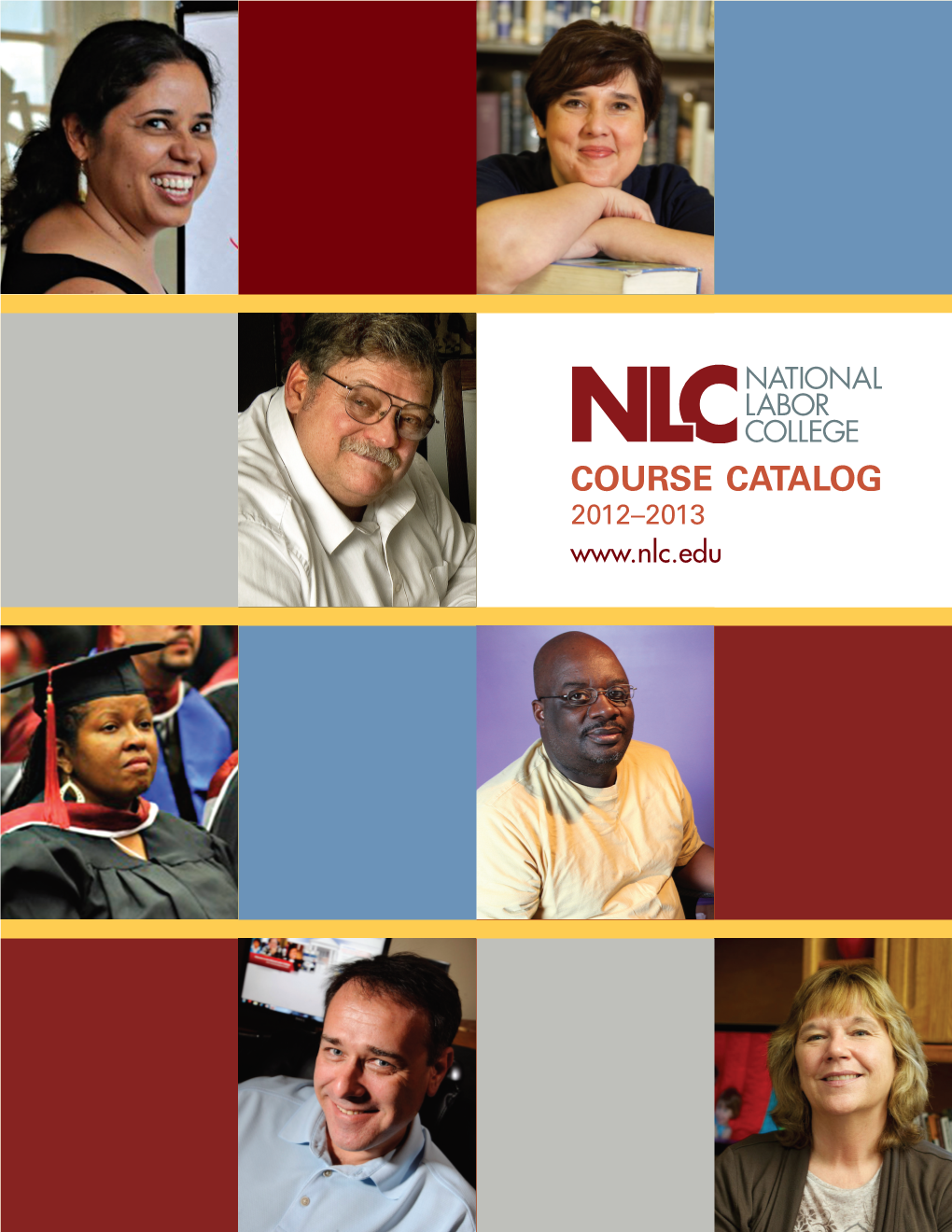 Course Catalog 2012–2013 National Labor College • Course Catalog 2012–2013 •