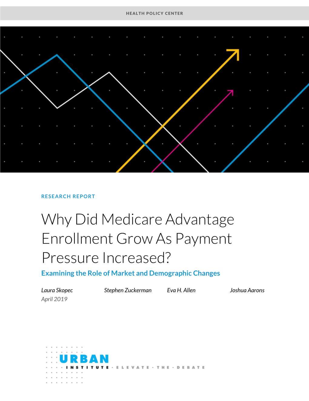 Why Did Medicare Advantage Enrollment Grow As Payment Pressure Increased? Examining the Role of Market and Demographic Changes