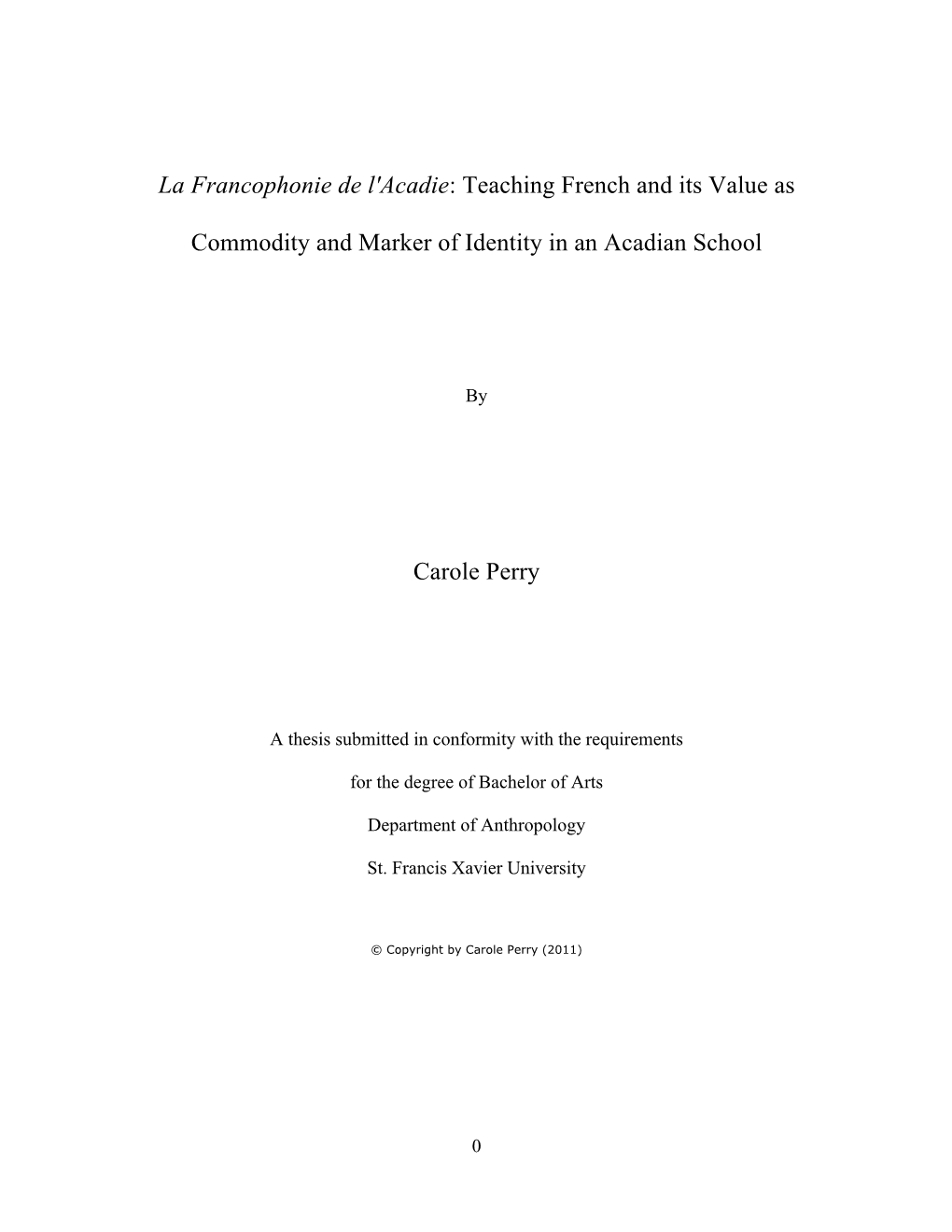 La Francophonie De L'acadie: Teaching French and Its Value As