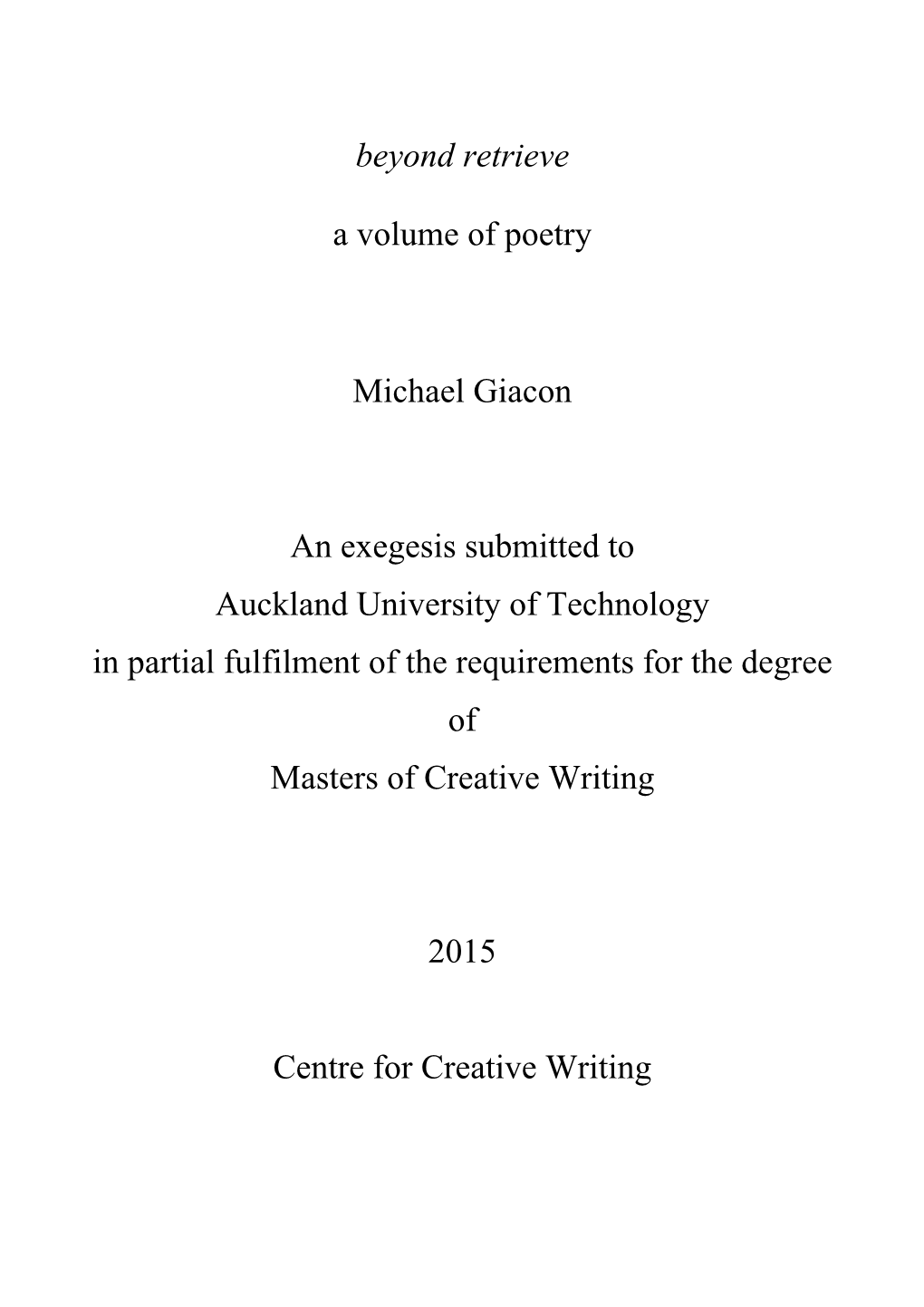 Beyond Retrieve a Volume of Poetry Michael Giacon an Exegesis