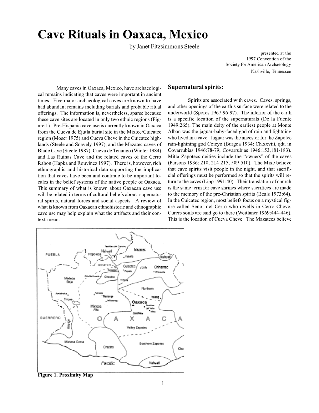 Cave Rituals in Oaxaca, Mexico by Janet Fitzsimmons Steele Presented at the 1997 Convention of the Society for American Archaeology Nashville, Tennessee