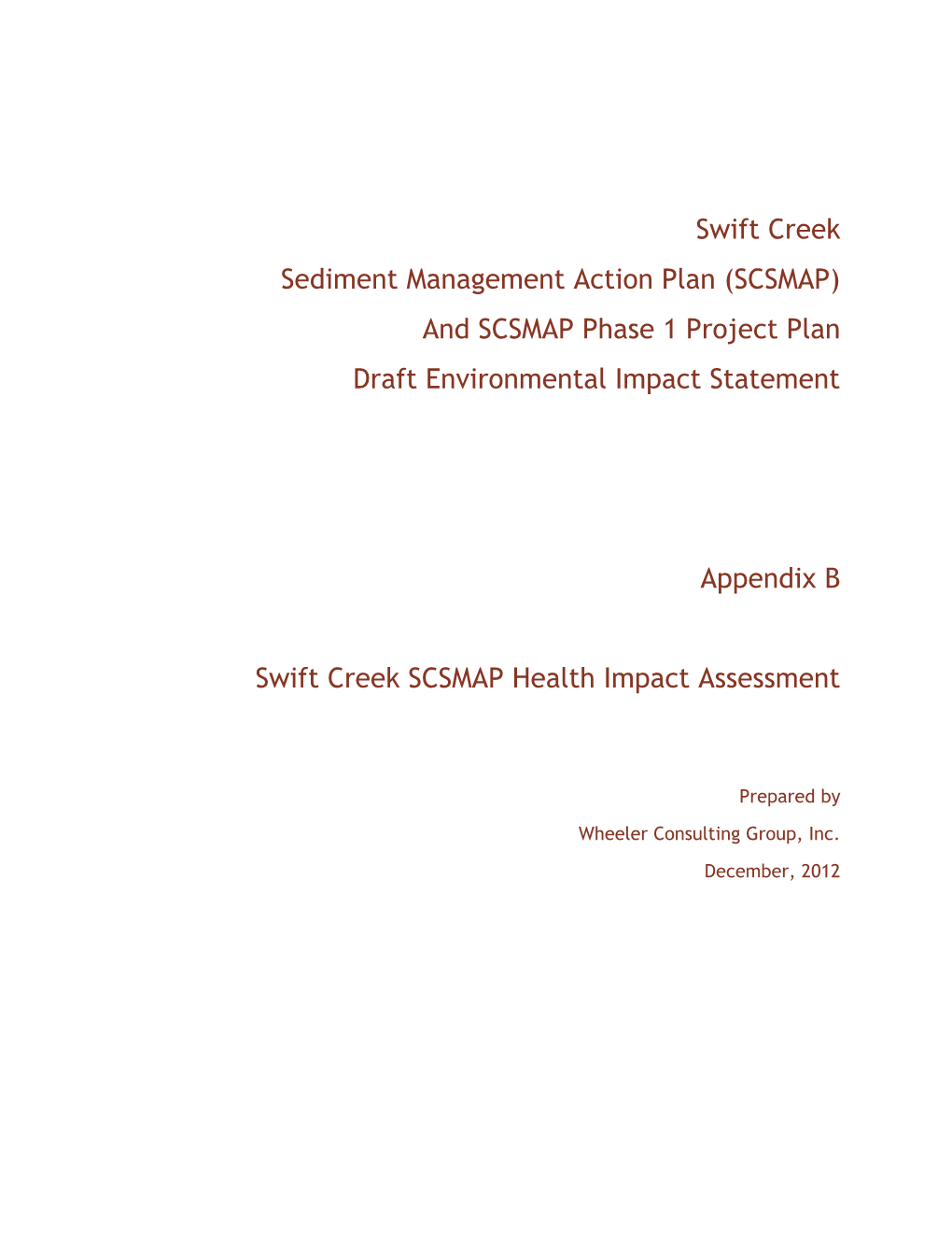 Swift Creek Sediment Management Action Plan (SCSMAP) and SCSMAP Phase 1 Project Plan Draft Environmental Impact Statement