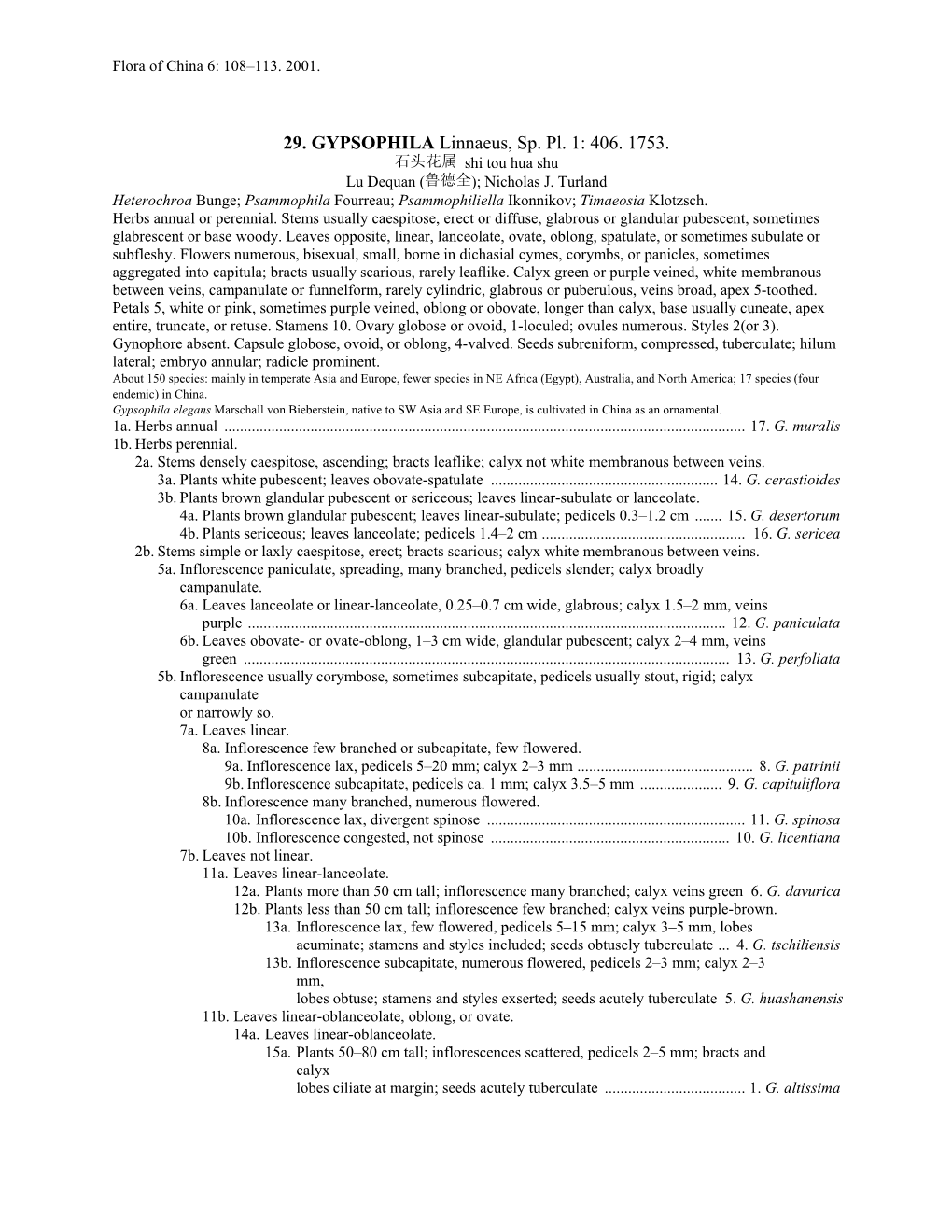 29. GYPSOPHILA Linnaeus, Sp. Pl. 1: 406. 1753. 石头花属 Shi Tou Hua Shu Lu Dequan (鲁德全); Nicholas J