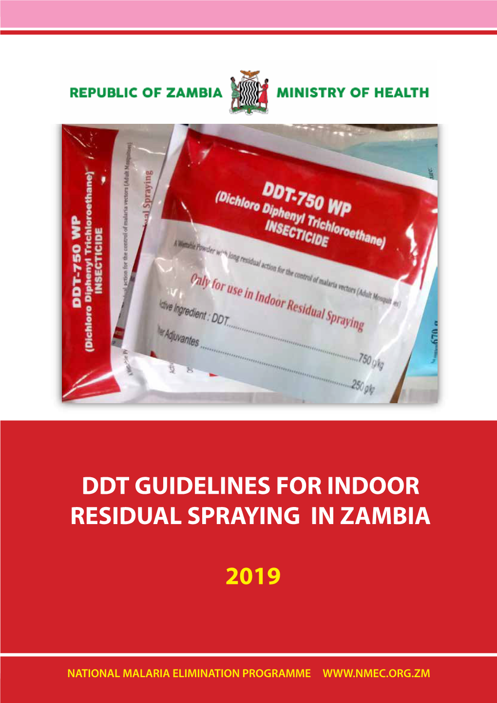 Ddt Guidelines for Indoor Residual Spraying in Zambia - 2019 National Malaria Elimination Programme