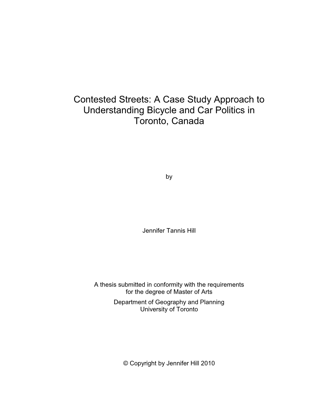 Contested Streets: a Case-Study Approach to Understanding Bicycle