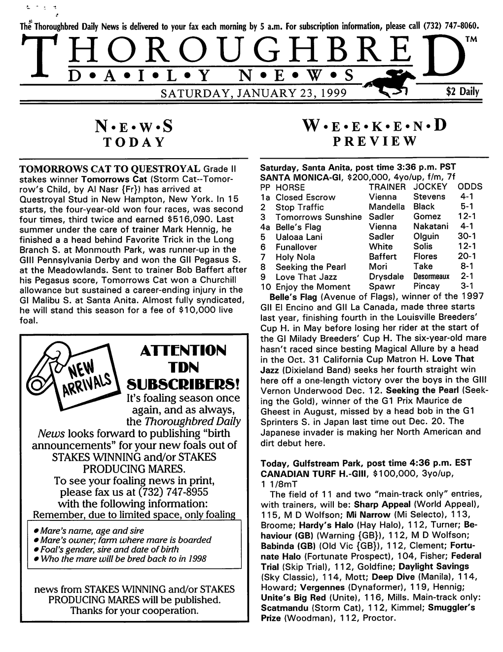 Thoroughbretitm J- D*A*I*L*Y N*E*W*S ^ SATURDAY, JANUARY 23, 1999 $2 Dally