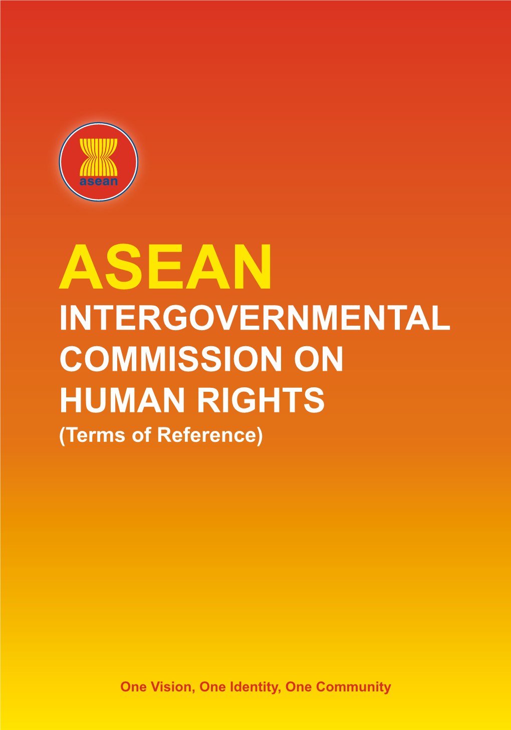 ASEAN INTERGOVERNMENTAL COMMISSION on HUMAN RIGHTS (Terms of Reference)
