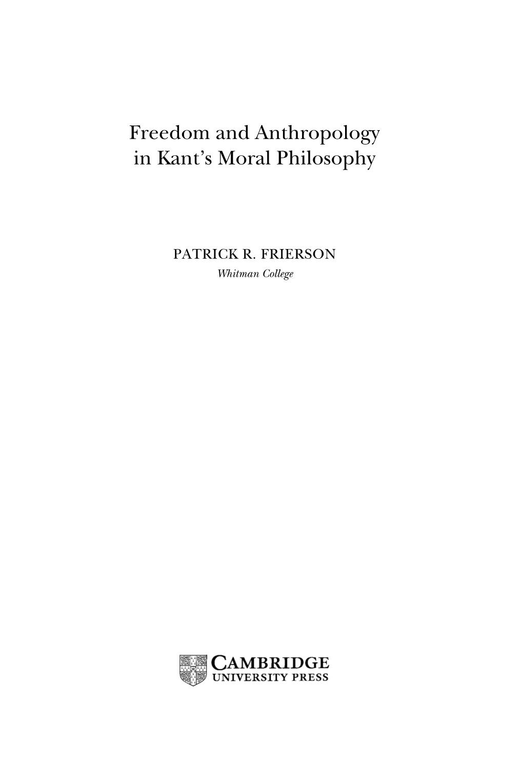 Freedom and Anthropology in Kant's Moral Philosophy