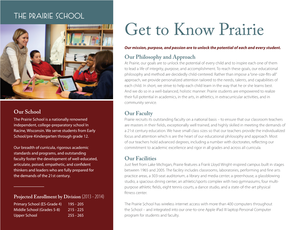 Get to Know Prairie Our Mission, Purpose, and Passion Are to Unlock the Potential of Each and Every Student