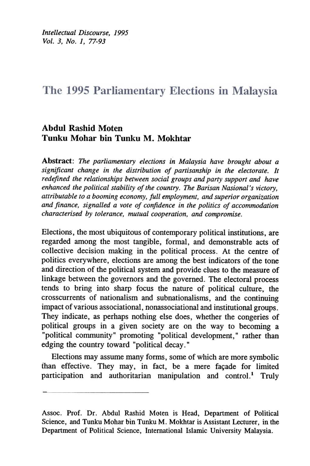 The 1995 PARLIAMENTARY ELECTIONS in MALAYSIA [81] State and the Distribution Pattern of the Population May Account for This Disparity