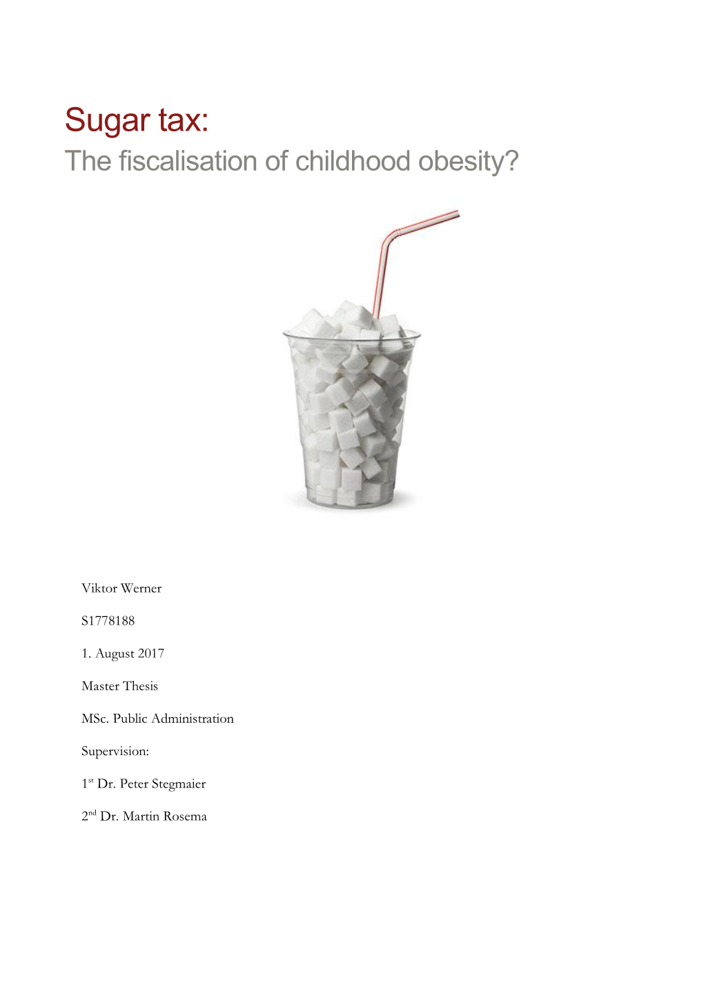 Sugar Tax: the Fiscalisation of Childhood Obesity?