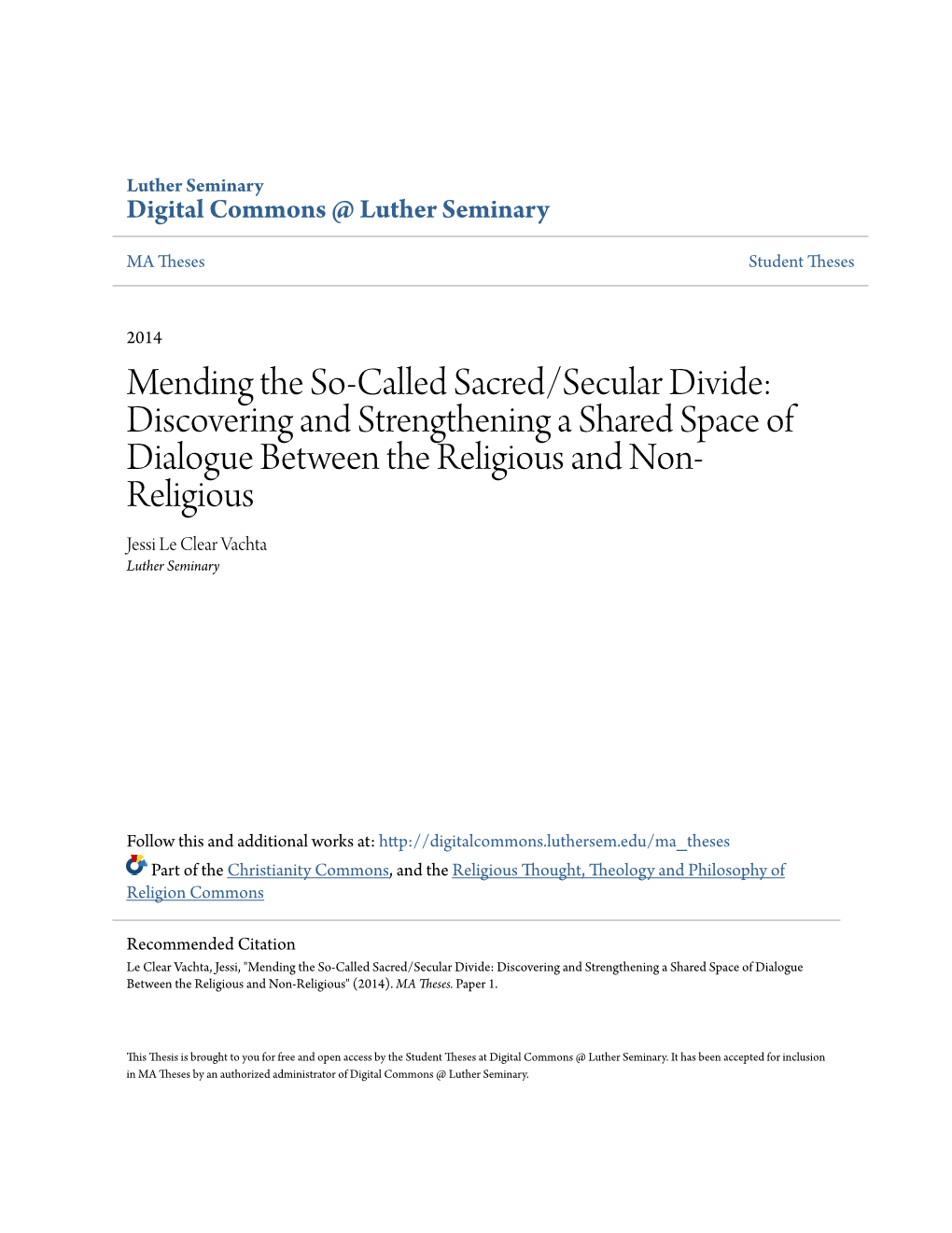 Mending the So-Called Sacred/Secular Divide: Discovering and Strengthening a Shared Space of Dialogue Between the Religious