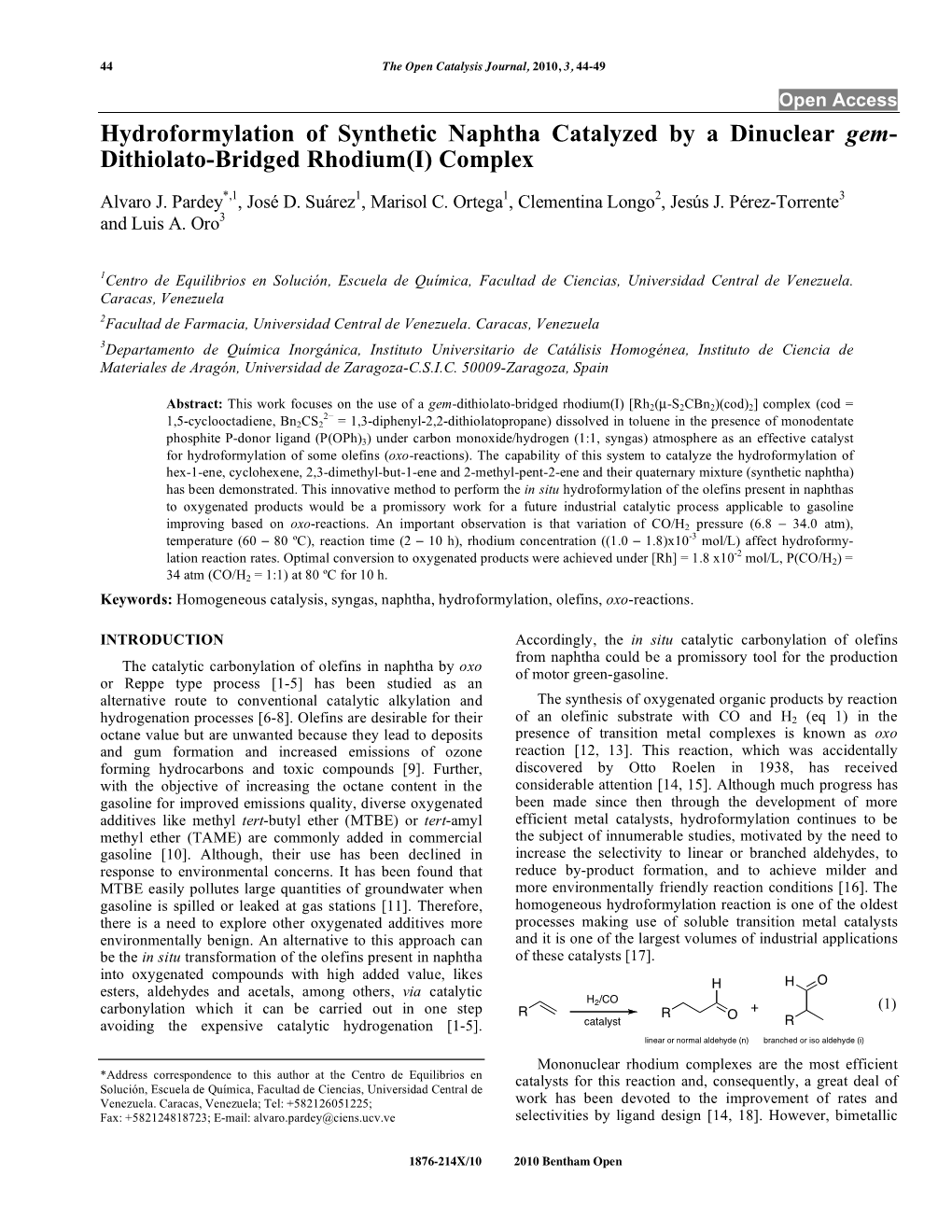Hydroformylation of Synthetic Naphtha Catalyzed by a Dinuclear Gem- Dithiolato-Bridged Rhodium(I) Complex