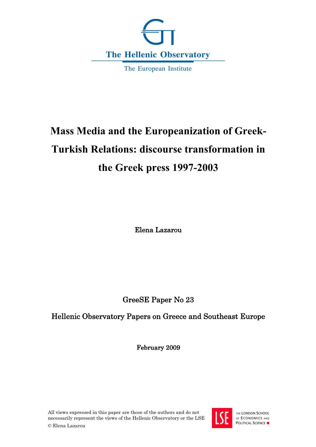 Mass Media and the Europeanization of Greek- Turkish Relations: Discourse Transformation in the Greek Press 1997-2003