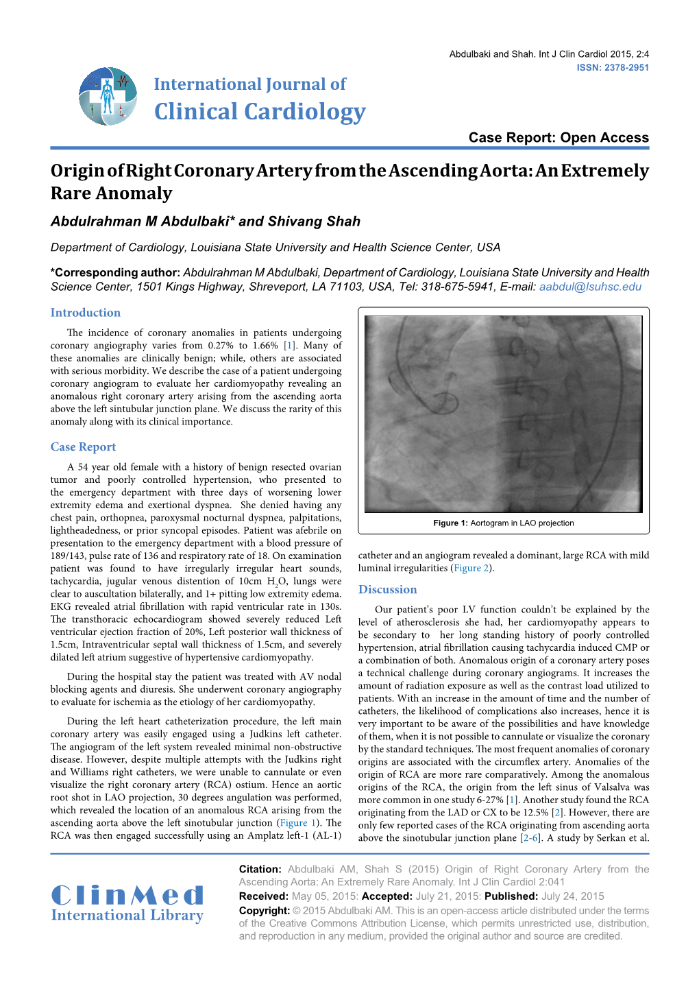 Origin of Right Coronary Artery from the Ascending Aorta: an Extremely Rare Anomaly Abdulrahman M Abdulbaki* and Shivang Shah