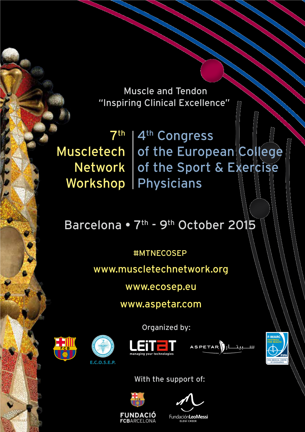 Muscletech Network Workshop 4Th Congress of the European College of the Sport & Exercise Physicians Barcelona • 7Th - 9Th October 2015