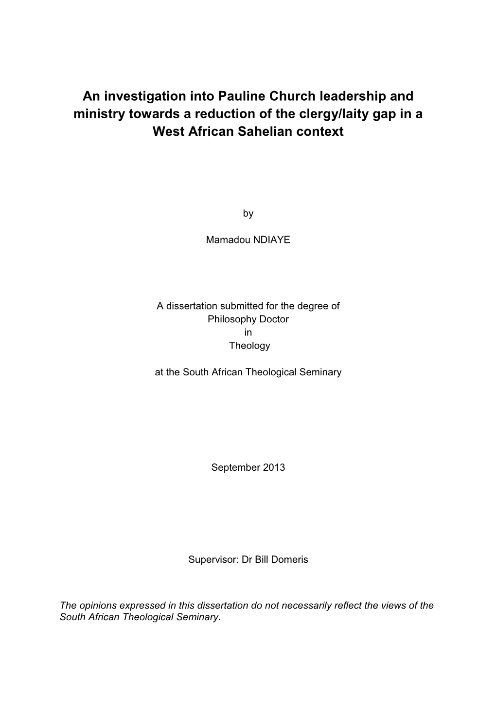 An Investigation Into Pauline Church Leadership and Ministry Towards a Reduction of the Clergy/Laity Gap in a West African Sahelian Context