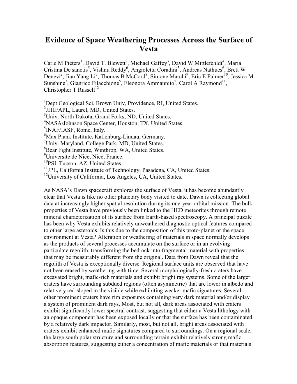 Evidence of Space Weathering Processes Across the Surface of Vesta