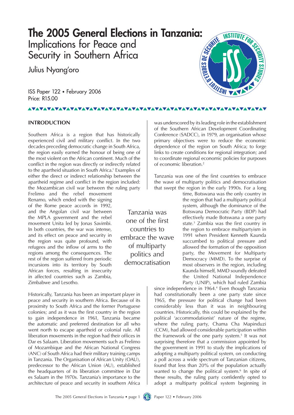 The 2005 General Elections in Tanzania: Implications for Peace and Security in Southern Africa Julius Nyang’Oro